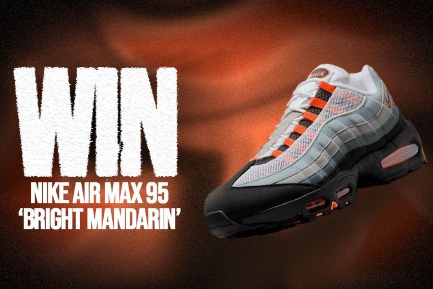 Winner Anouncement – Nike Air Max 95 OG 'Bright Mandarin' Giveaway