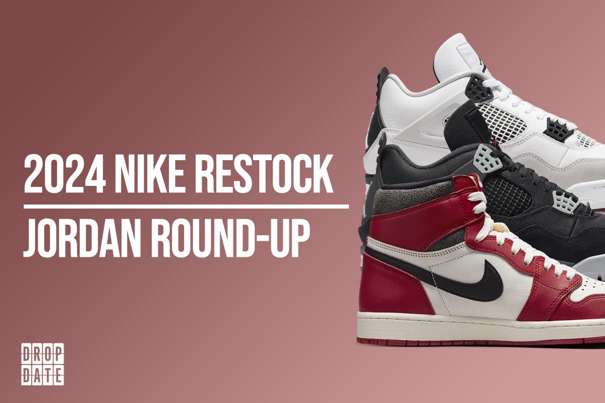 2024 SNKRS Restock | Jordan Round-Up