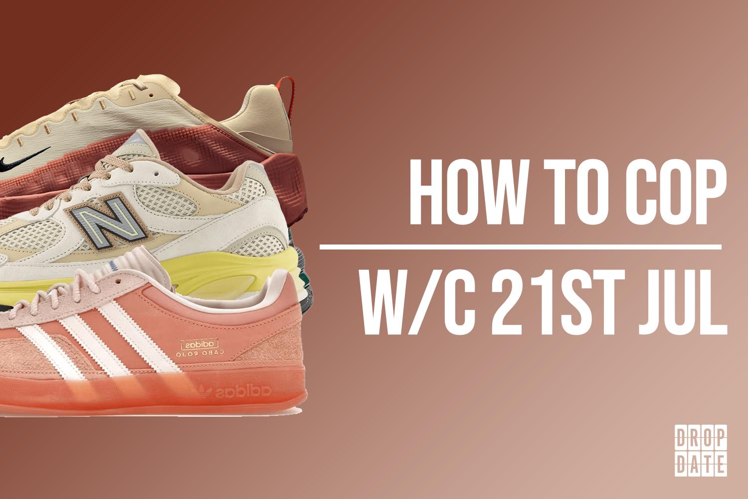 Sneaker Releases | How to Cop This Weeks Top Drops | 21st July 2025