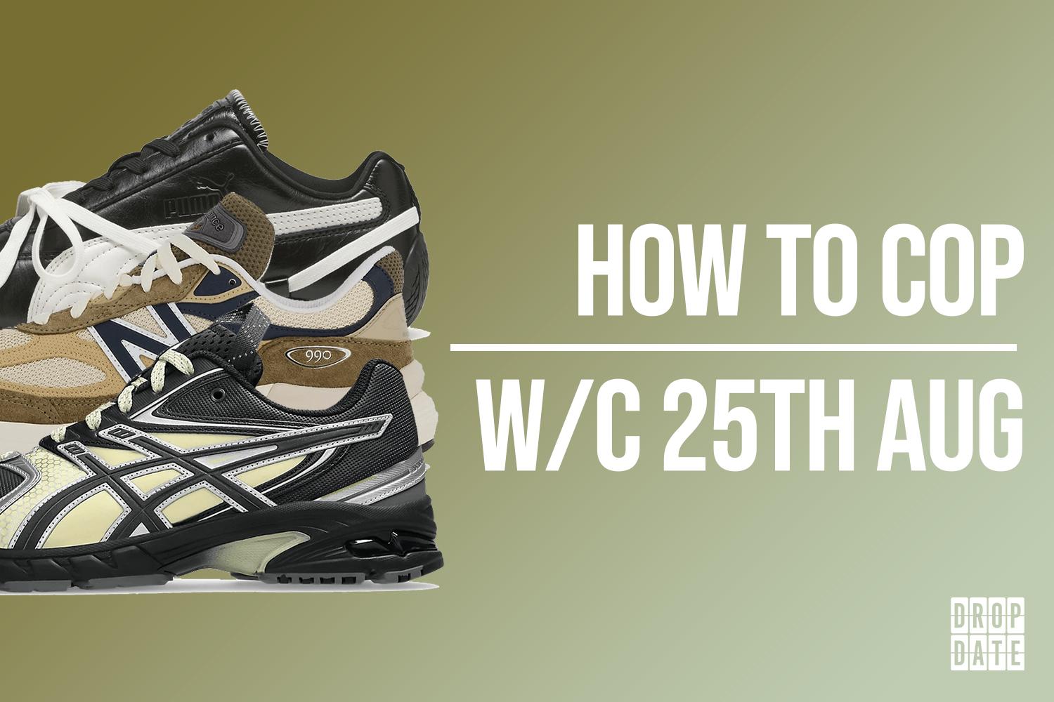 Sneaker Releases | How to Cop This Weeks Top Drops | 25th August 2025