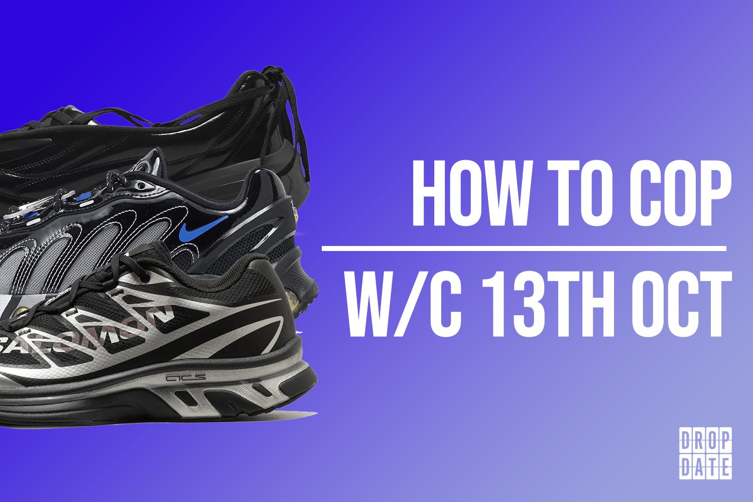 Sneaker Releases | How to Cop This Weeks Top Drops | 13th October 2025