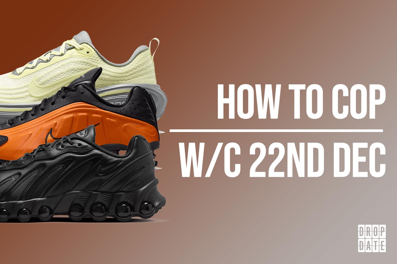 Sneaker Releases | How to Cop This Weeks Top Drops | 22nd December 2025