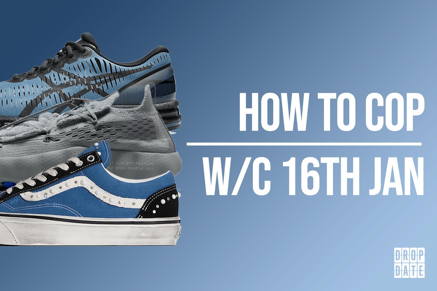 Sneaker Releases | How to Cop This Weeks Top Drops | 16th February 2025